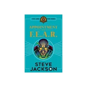 Fighting Fantasy: Appointment With F. E. A. R (ISBN: 9781407186177)