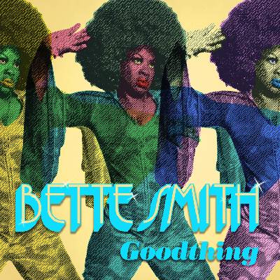 Bette Smith - Goodthing (Gold Coloured) (LP) (5056032382596)