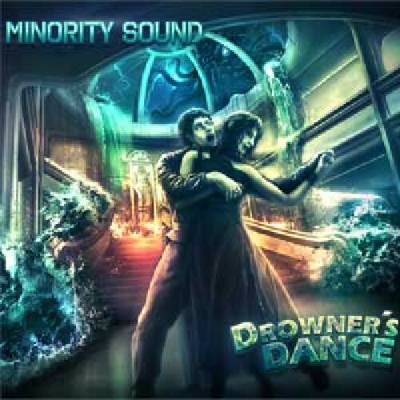 Minority Sound - Drowner's Dance / Digipack CD