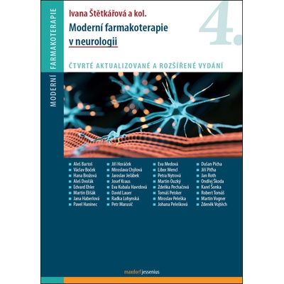 Moderní farmakoterapie v neurologii, 4. vydání - Ivana Štětkářová