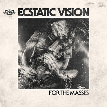 ECSTATIC VISION - FOR THE MASSES LP
