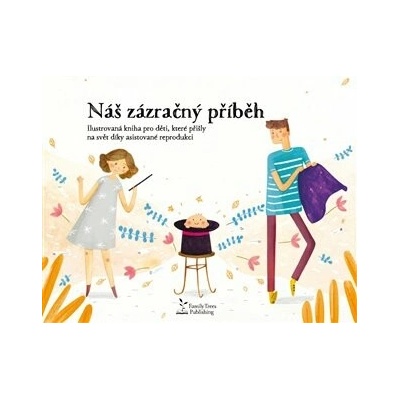 Náš zázračný příběh