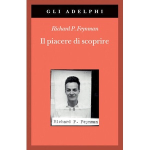piacere di scoprire | Richard P. Feynman (2020)