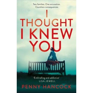 I Thought I Knew You | Penny Hancock (2019)