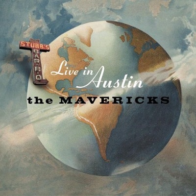 Mavericks The - Live in Austin Texas CD