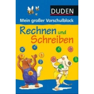 Duden: Mein großer Vorschulblock - Rechnen und Schreiben | Gabie Hilgert, Stefanie Scharnberg, Karoline Kehr (2010)