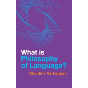 What is Philosophy of Language? (ISBN: 9781509556977)