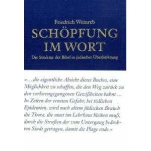 Schöpfung im Wort | Friedrich Weinreb, Konrad Dietzfelbinger, Franz J. Lukassen (2012)