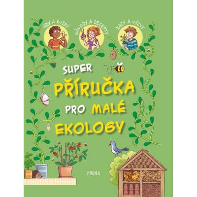 Příručka pro malé ekology - kolektiv autorů