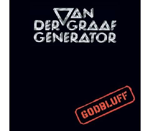 GODBLUFF - VAN DER GRAAF GENERATOR