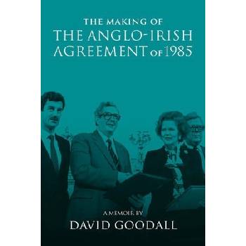 Making of the Anglo-Irish Agreement of 1985