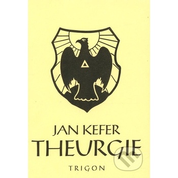 Theurgie - 2.vydání - Jan Kefer