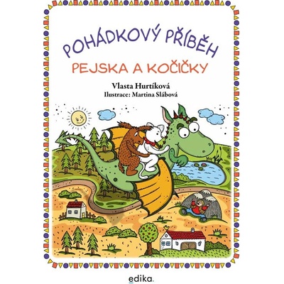 Pohádkový příběh pejska a kočičky - Vlasta Hurtíková