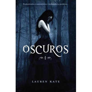 Oscuros | LAUREN KATE (ISBN: 9788484415992)