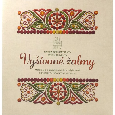 Vyšívané žalmy Maľovanka s biblickými citátmi inšpirovaná slovenskými ľudovými ornamentmi