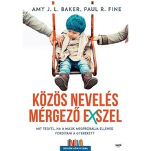 Közös nevelés mérgező exszel