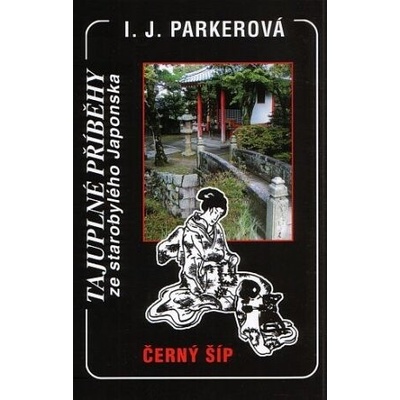 Černý šíp - Sugawara Akitada 4 - Ingid J. Parkerová