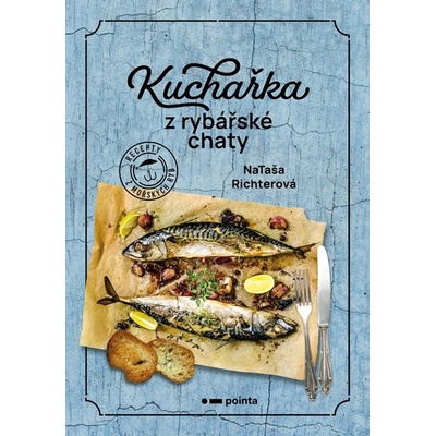 Kuchařka z rybářské chaty - Nataša Richterová