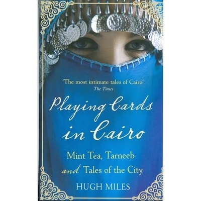 Playing Cards in Cairo - H. Miles
