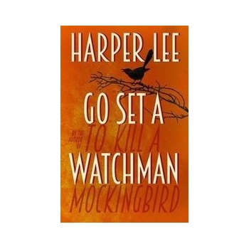 Go Set A Watchman - Harper Lee