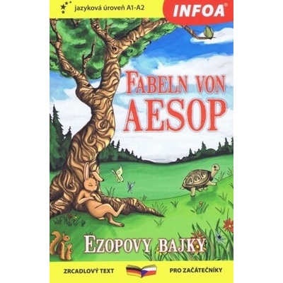 Fabeln von Aesop Ezopovy bajky - zrcadlová četba A1-A2 N