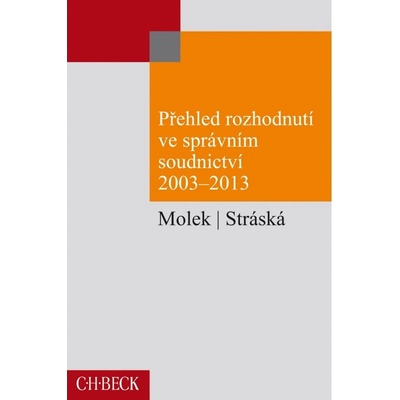 Přehled rozhodnutí ve správním soudnictví 2003-2013