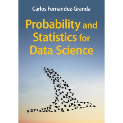 Probability and Statistics for Data Science - Fernandez-Granda, Carlos (New York University)