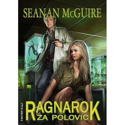 Ragnarok za polovic. InCryptid 3 - Seanan McGuire