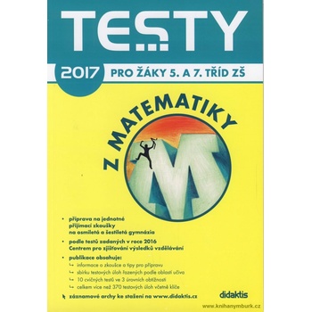 Testy 2017 z matematiky pro žáky 5. a 7. tříd ZŠ (V. Brlicová; R. Vémolová; P. Z