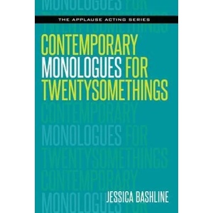 Contemporary Monologues for Twentysomethings | Jessica Bashline (ISBN: 9781495064852)