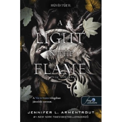 A Light in the Flame - Fény a lángban