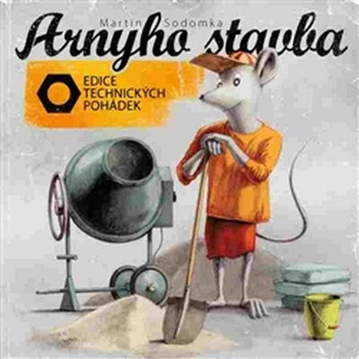 Arnyho stavba - Martin Sodomka