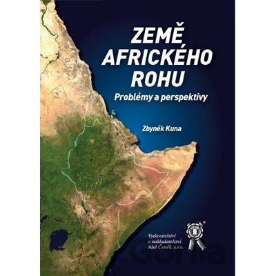 Země Afrického rohu - Zbyněk Kuna