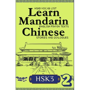 Learn Mandarin Chinese with Stories HSK3 (2025)