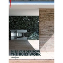 Mies van der Rohe the Built Work Krohn Carsten