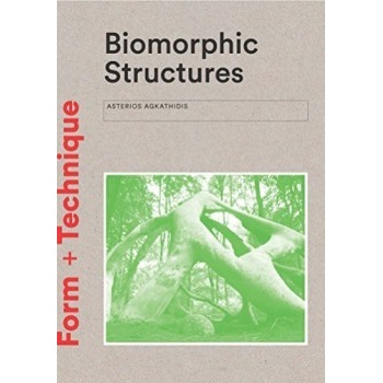Biomorphic Structures Agkathidis Asterios