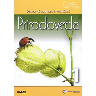 Prírodoveda Pracovný zošit pre 1. ročník 1