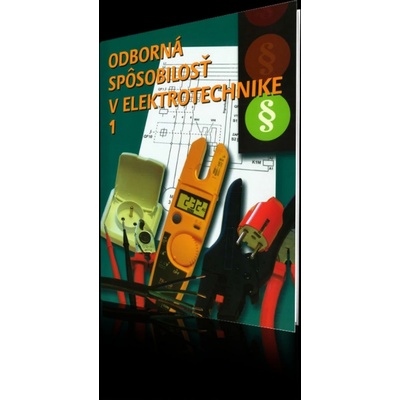Odborná spôsobilosť v elektrotechnike 1.