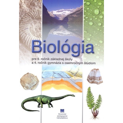 Biológia pre 9. ročník ZŠ a 4. ročník gymnázia - Uhereková M., Bizubová M.