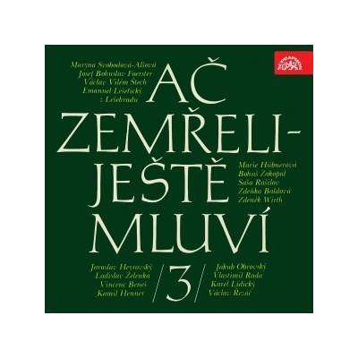 Ač zemřeli - ještě mluví 3.