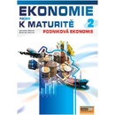 Ekonomie nejen k maturitě 2. - Podniková ekonomie - 2.vydání - Zlámal Jaroslav, Mendl Zdeněk