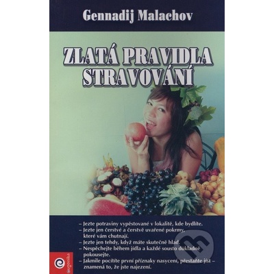 Zlatá pravidla stravování - Malachov Gennadij P.