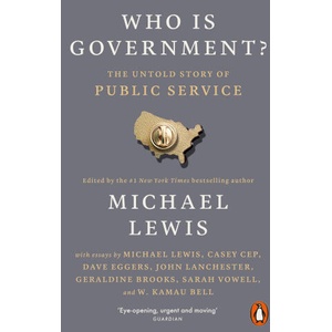 Who is Government? | Michael Lewis (ISBN: 9781837310319)