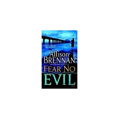 Fear No Evil - Allison Brennan