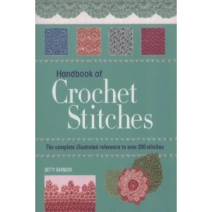 Handbook of Crochet Stitches | Betty Barnden (2009)