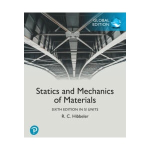 Statics and Mechanics of Materials, SI Units | Russell Hibbeler (ISBN: 9781292460208)