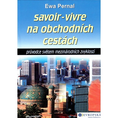 SAVOIR-VIVRE NA OBCHODNÍCH CESTÁCH
