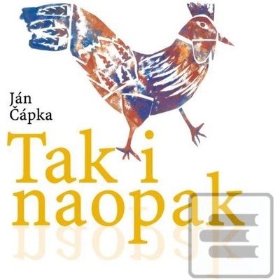 Tak i naopak - Ján Čápka