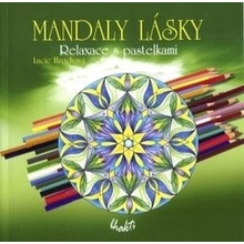 Mandaly lásky -- Relaxace s pastelkami - Hrochová Lucie