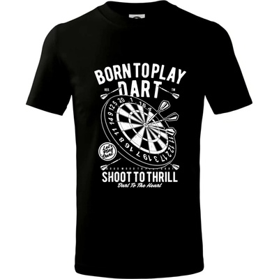 Born To Play Dart tričko detské čierna